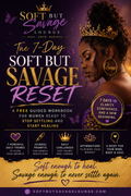 The 7-Day Soft But Savage Reset Workbook 💜👑